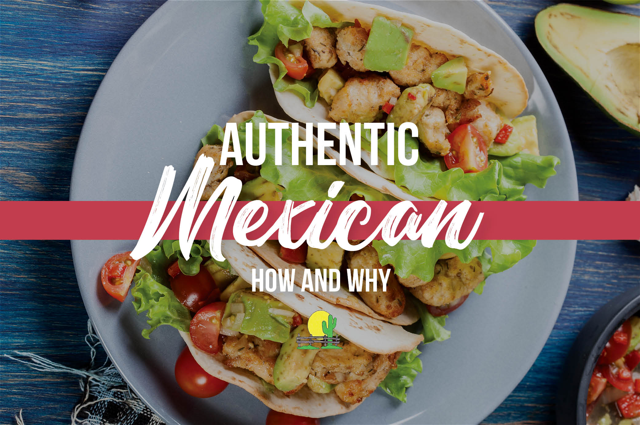 Authentic Mexican Food