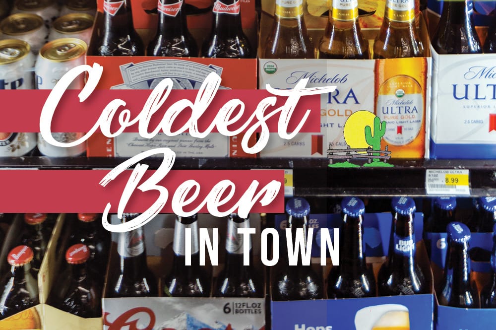 The “Coldest Beer in Town”